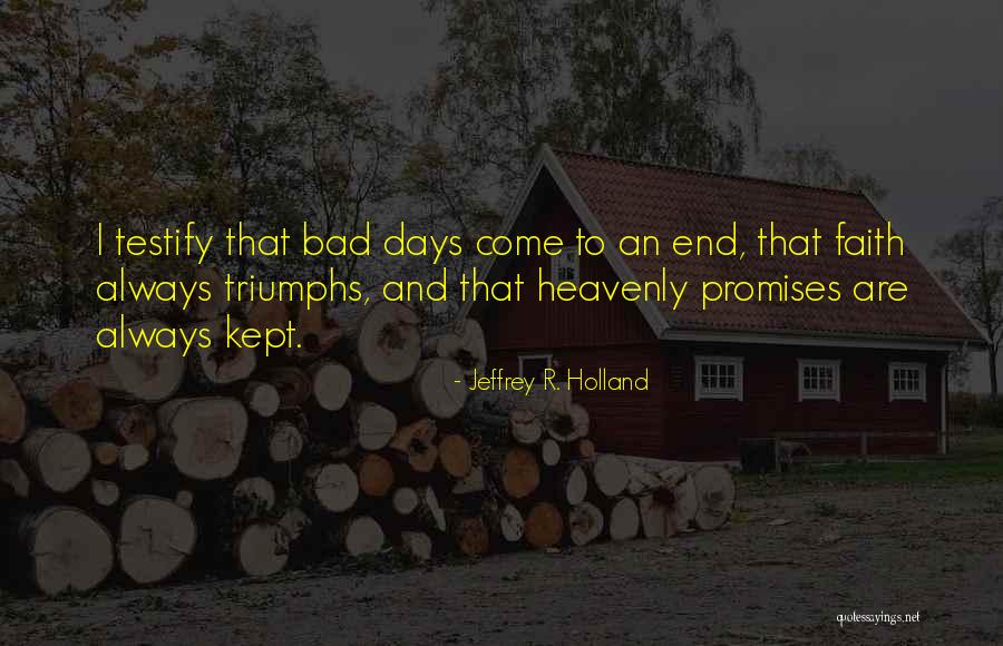 Pachkoria Ana Quotes By Jeffrey R. Holland Pachkoria Ana Quotes By Jeffrey R. Holland