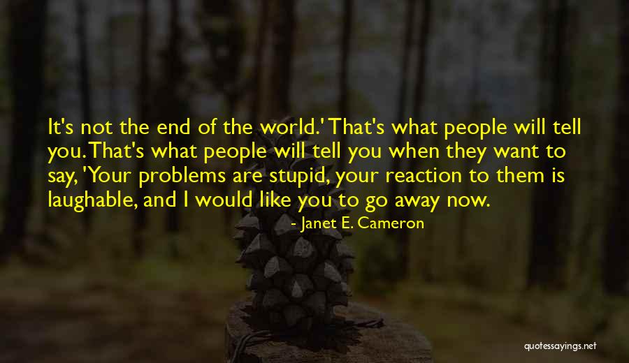 Pachuca Quotes By Janet E. Cameron Pachuca Quotes By Janet E. Cameron