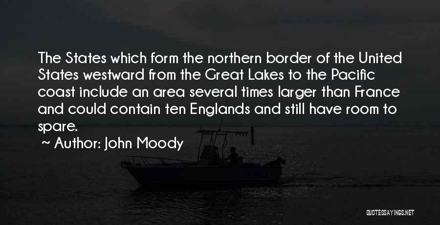 Pacific Coast Quotes By John Moody