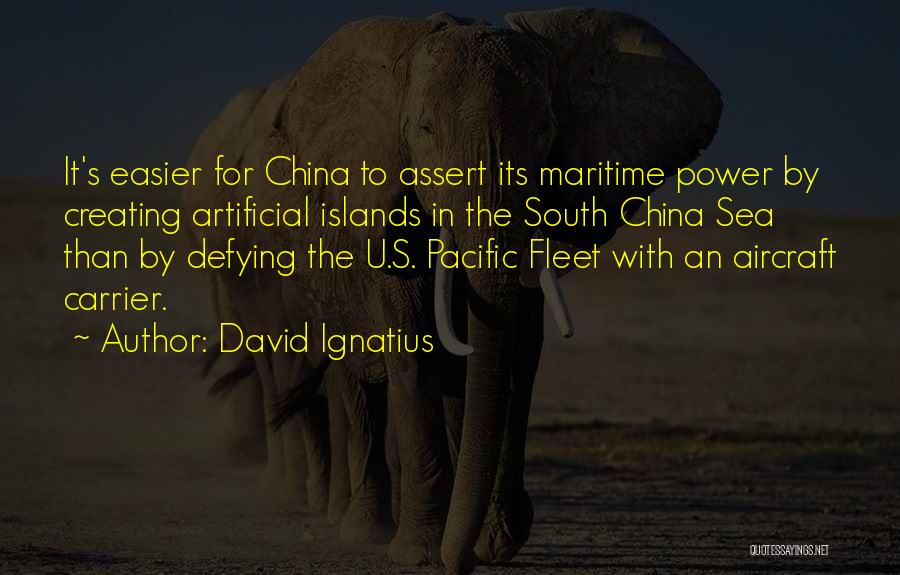 Pacific Islands Quotes By David Ignatius