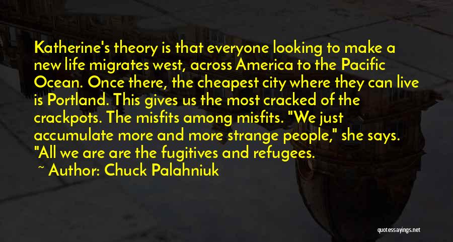 Pacific Ocean Quotes By Chuck Palahniuk