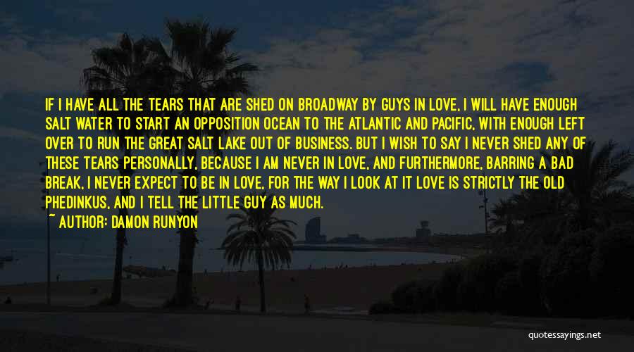 Pacific Ocean Quotes By Damon Runyon