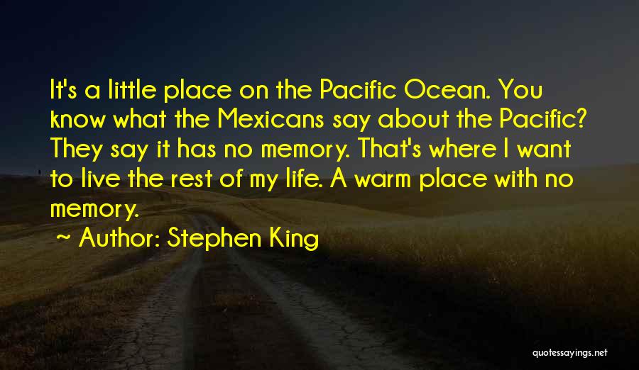 Pacific Ocean Quotes By Stephen King