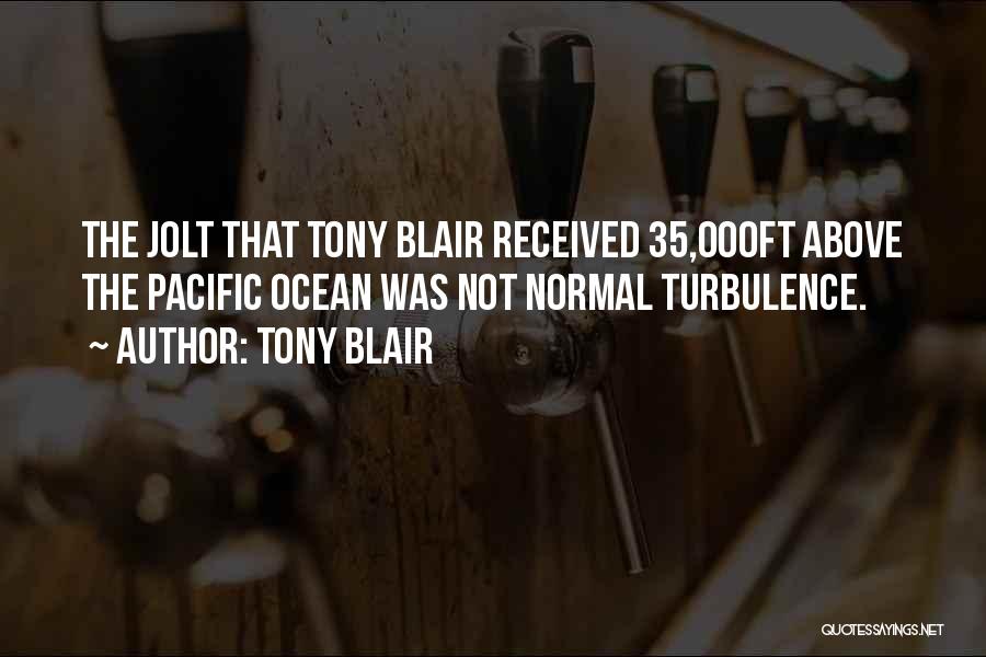 Pacific Ocean Quotes By Tony Blair