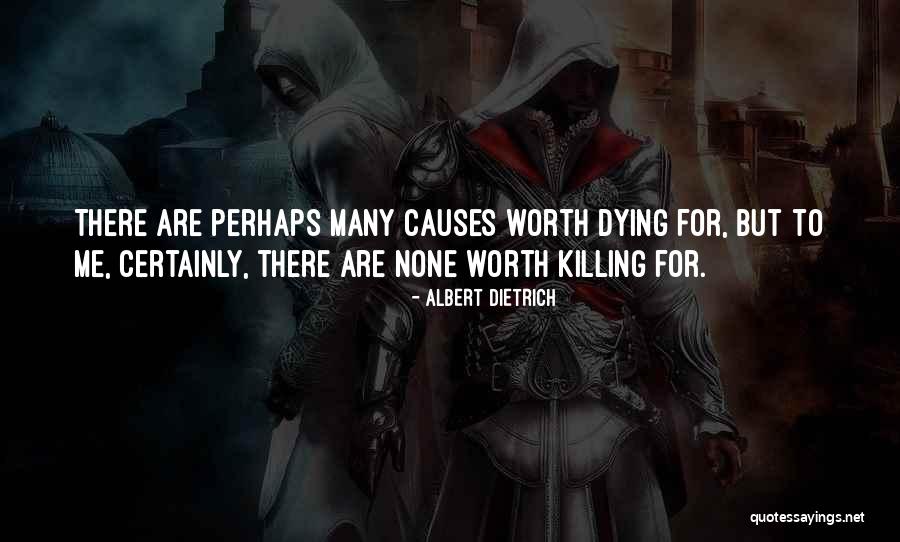 Pacifism Quotes By Albert Dietrich