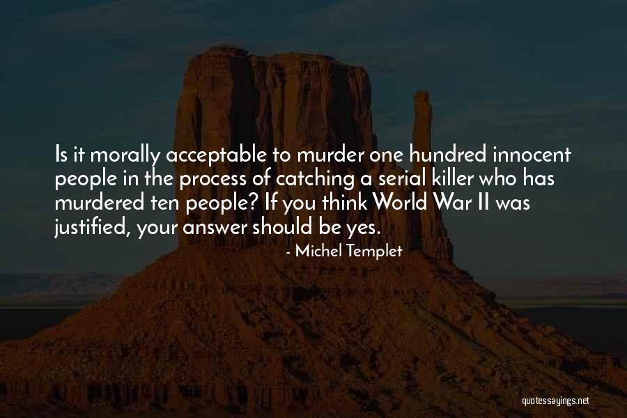 Pacifism Quotes By Michel Templet