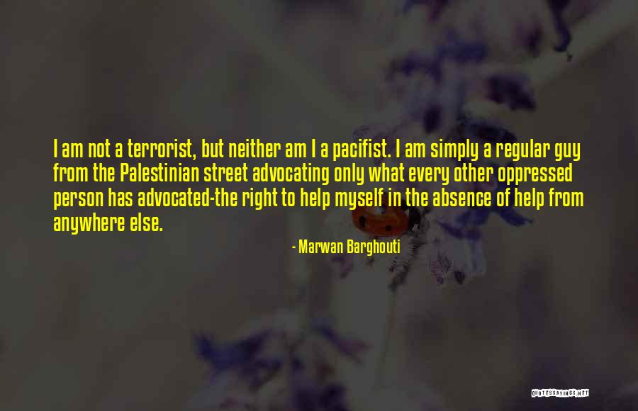 Pacifist Not Quotes By Marwan Barghouti Pacifist Not Quotes By Marwan Barghouti