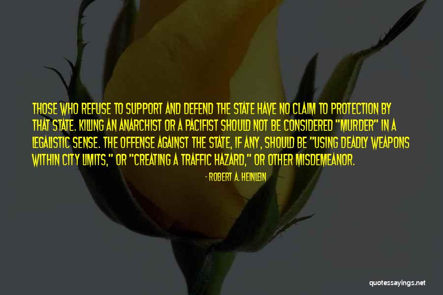 Pacifist Not Quotes By Robert A. Heinlein Pacifist Not Quotes By Robert A. Heinlein