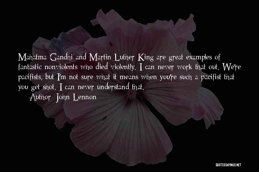 Pacifists Quotes By John Lennon