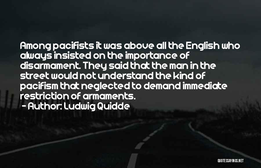 Pacifists Quotes By Ludwig Quidde