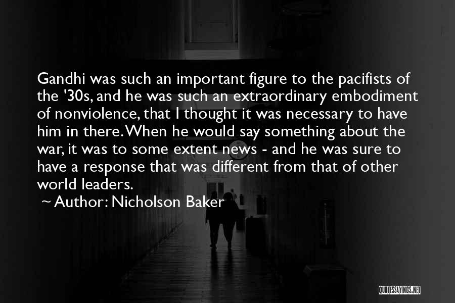 Pacifists Quotes By Nicholson Baker