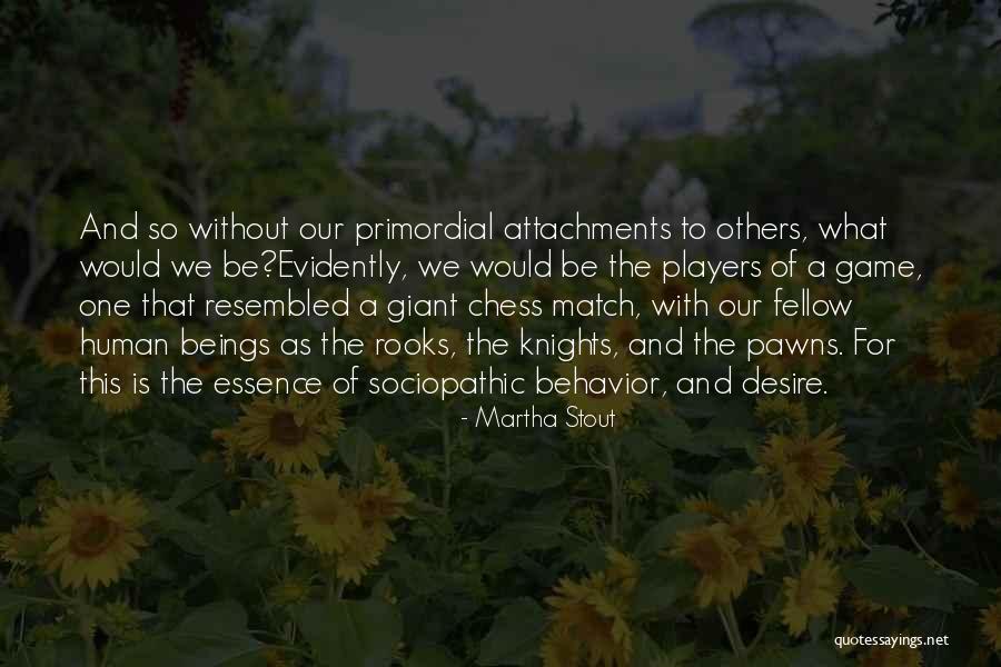 Pacillos Quotes By Martha Stout Pacillos Quotes By Martha Stout