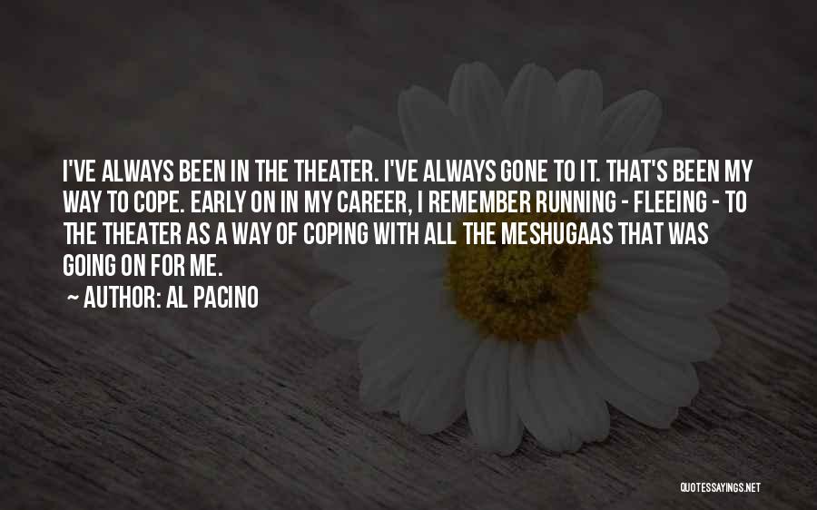 Pacino Quotes By Al Pacino