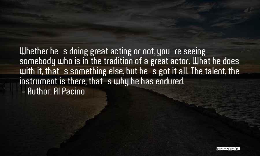 Pacino Quotes By Al Pacino