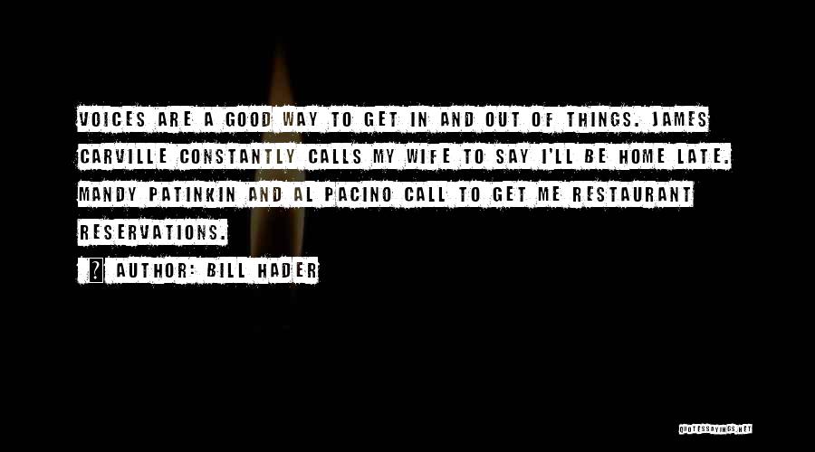 Pacino Quotes By Bill Hader