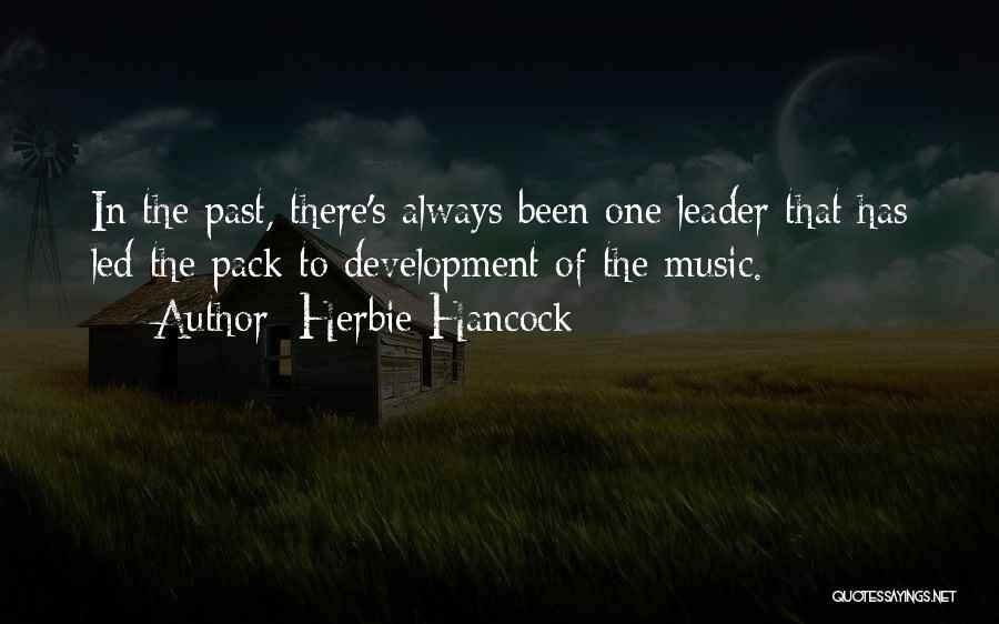 Pack Leader Quotes By Herbie Hancock