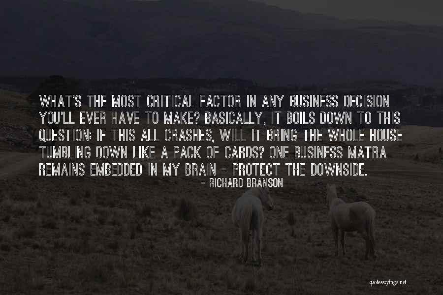 Pack Of Cards Quotes By Richard Branson Pack Of Cards Quotes By Richard Branson