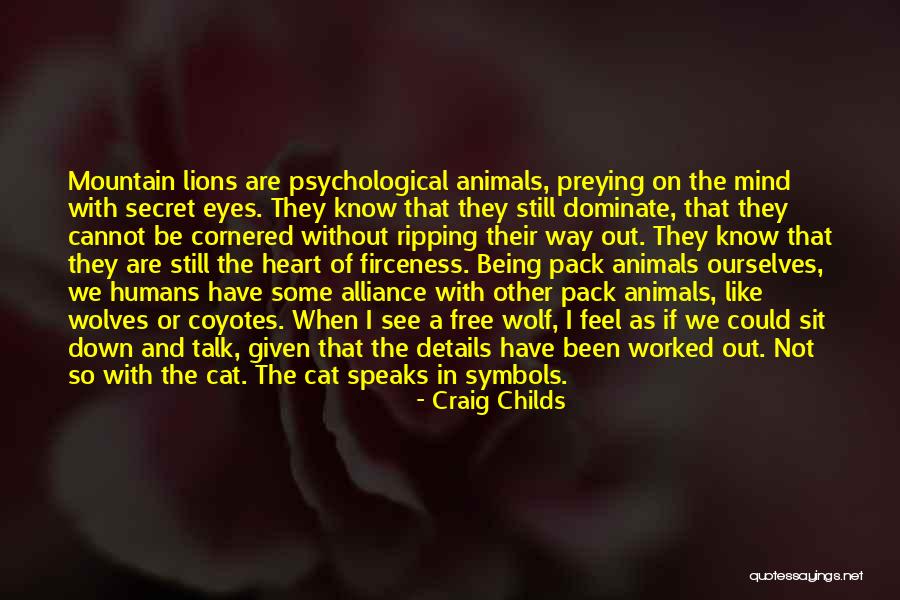 Pack Of Wolves Quotes By Craig Childs Pack Of Wolves Quotes By Craig Childs