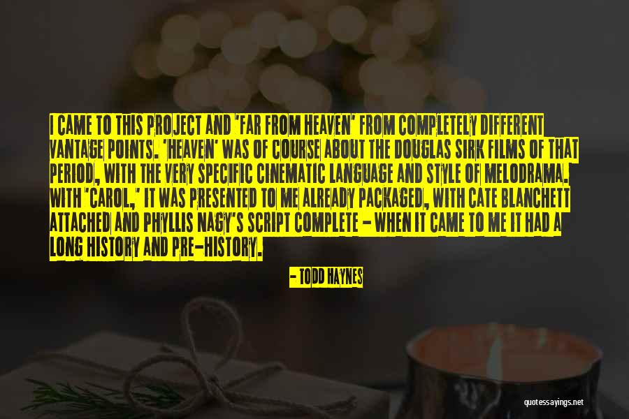Packaged Quotes By Todd Haynes Packaged Quotes By Todd Haynes