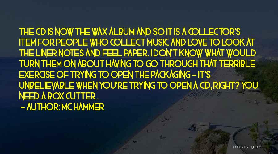 Packaging Quotes By MC Hammer