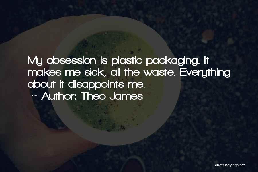 Packaging Quotes By Theo James