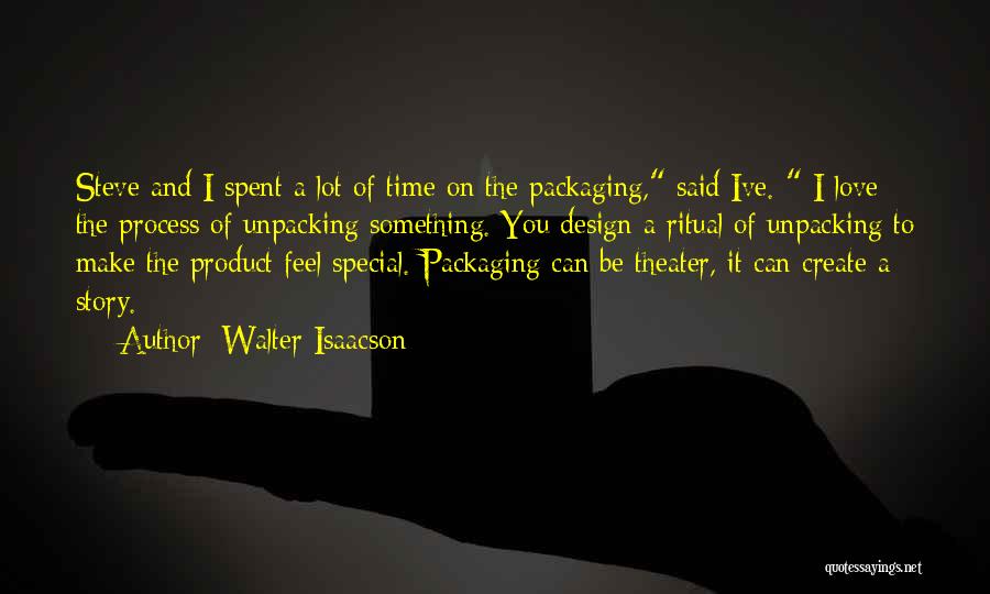 Packaging Quotes By Walter Isaacson