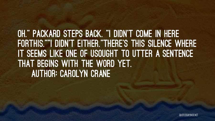 Packard Quotes By Carolyn Crane