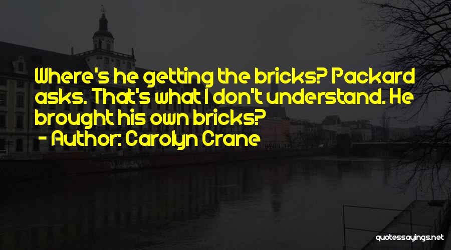 Packard Quotes By Carolyn Crane