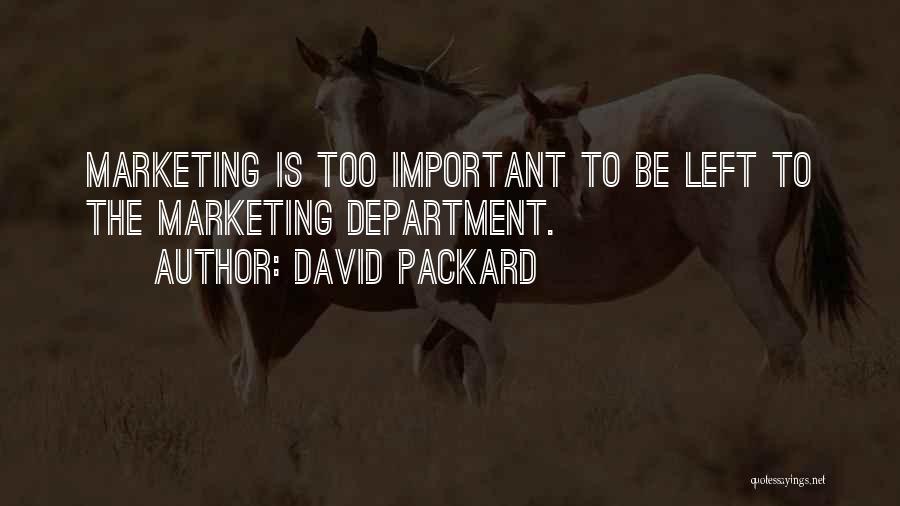 Packard Quotes By David Packard