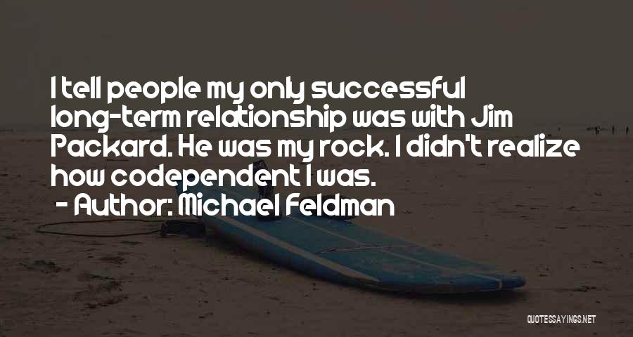 Packard Quotes By Michael Feldman