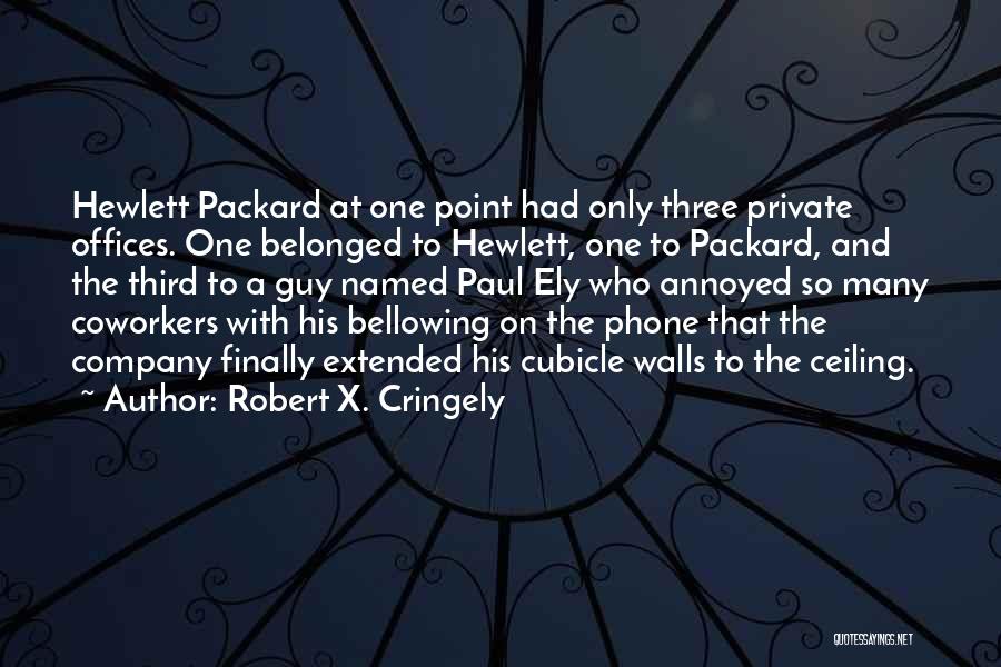 Packard Quotes By Robert X. Cringely