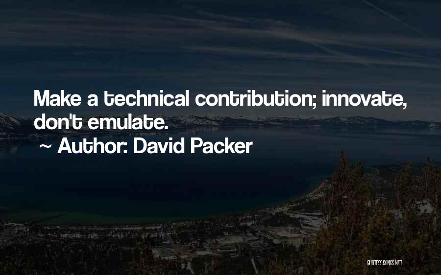 Packer Quotes By David Packer