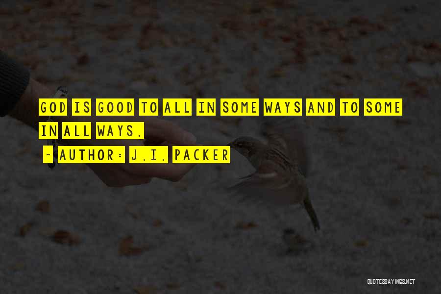 Packer Quotes By J.I. Packer