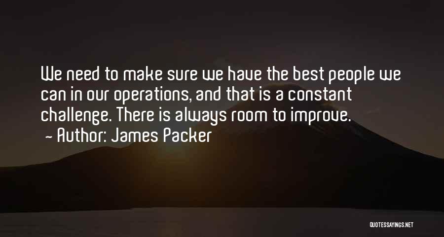 Packer Quotes By James Packer