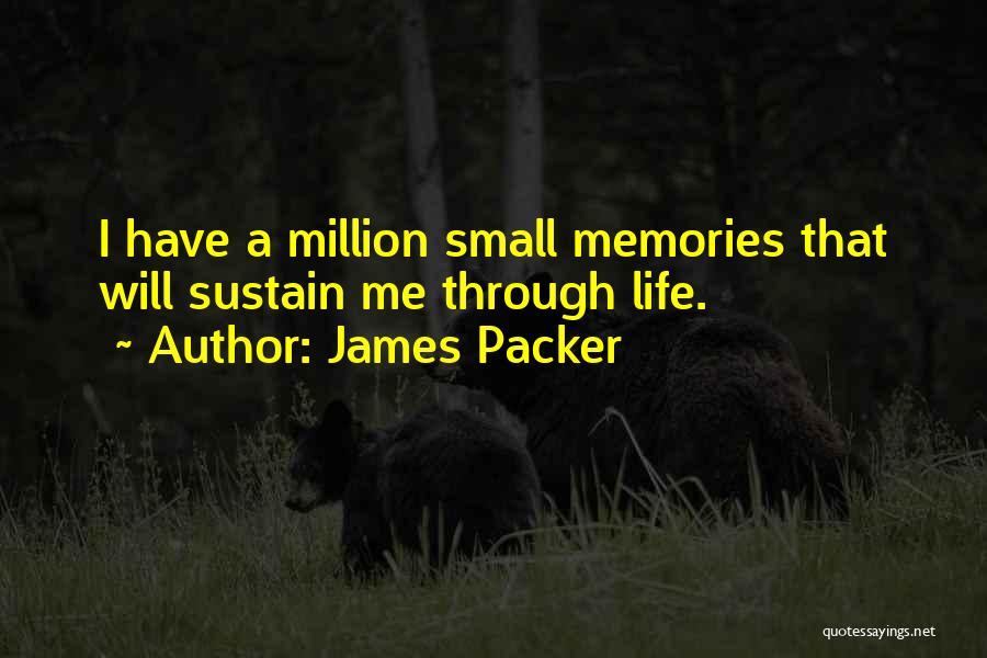 Packer Quotes By James Packer