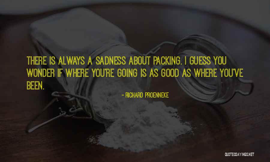 Packing Moving Quotes By Richard Proenneke