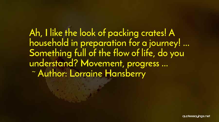 Packing Quotes By Lorraine Hansberry