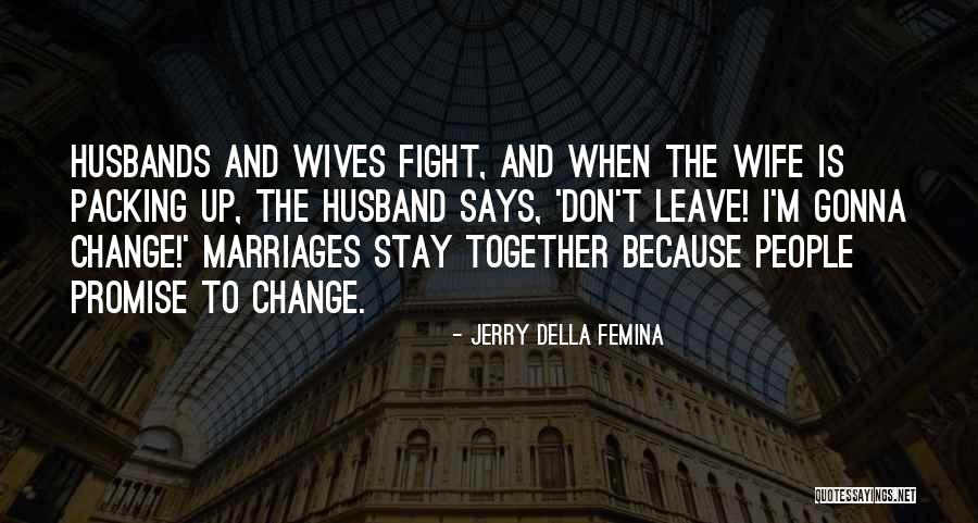 Packing Up Quotes By Jerry Della Femina Packing Up Quotes By Jerry Della Femina