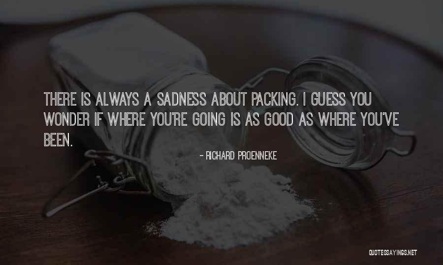Packing Up Quotes By Richard Proenneke Packing Up Quotes By Richard Proenneke