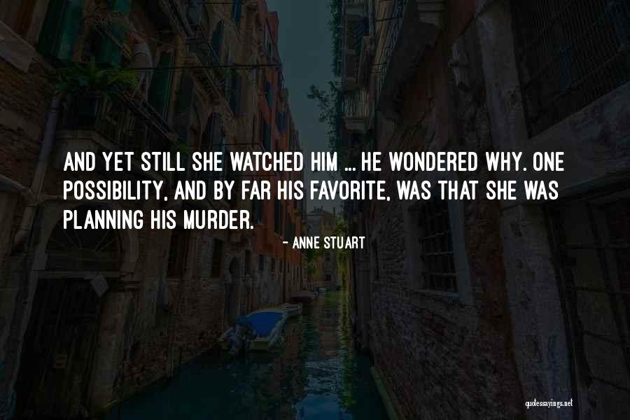 Packington Estate Quotes By Anne Stuart Packington Estate Quotes By Anne Stuart