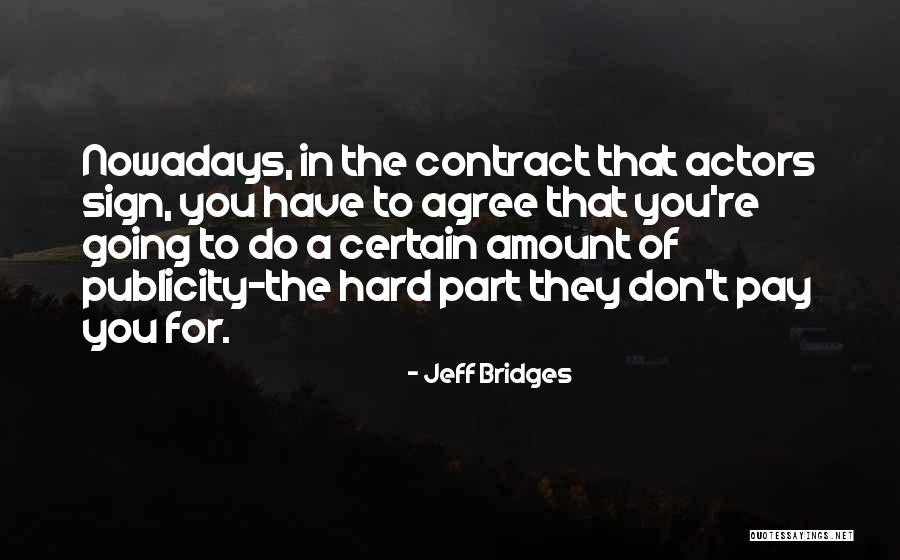 Packrat Game Quotes By Jeff Bridges Packrat Game Quotes By Jeff Bridges