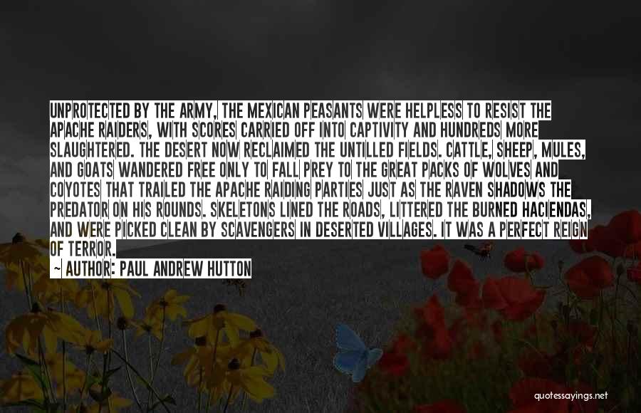 Packs Of Wolves Quotes By Paul Andrew Hutton