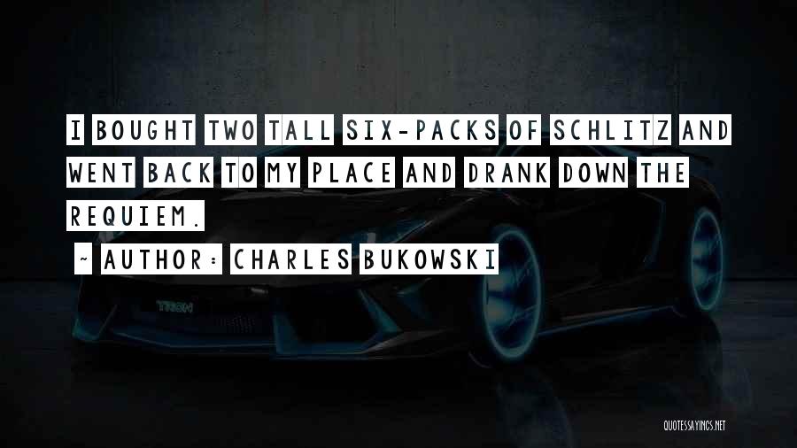 Packs Quotes By Charles Bukowski
