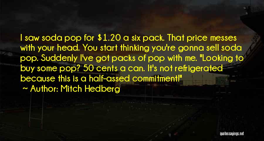 Packs Quotes By Mitch Hedberg