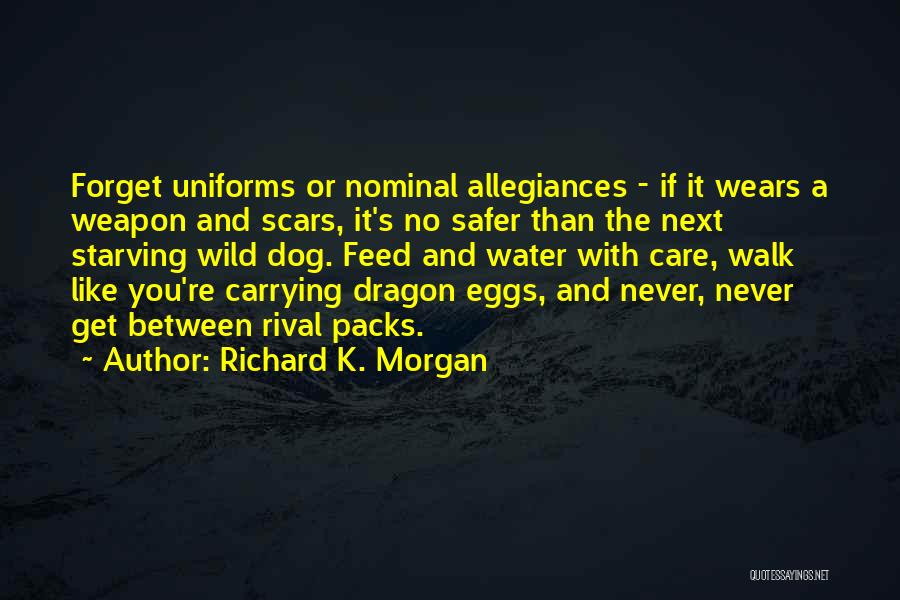 Packs Quotes By Richard K. Morgan