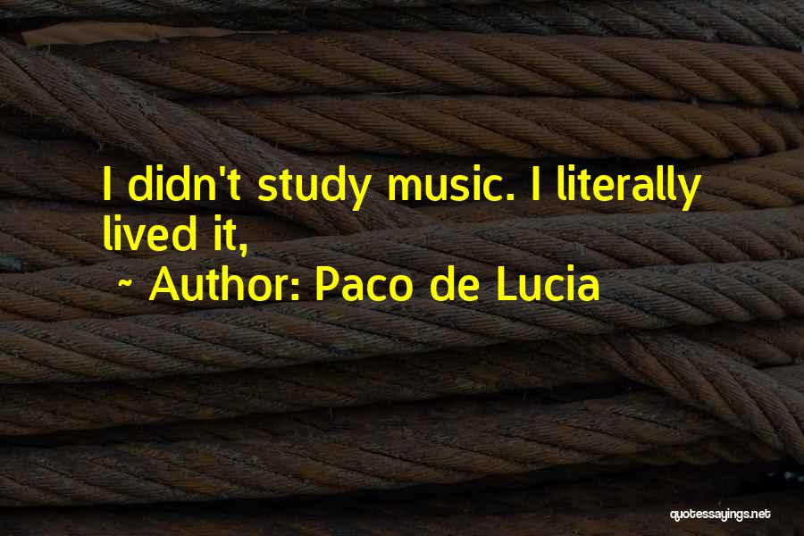 Paco De Lucia Quotes 421204