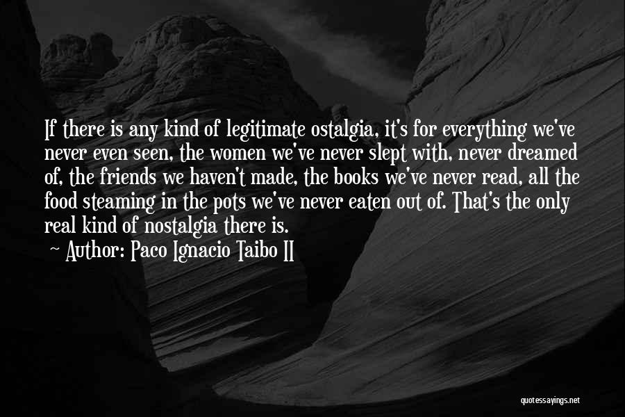 Paco Ignacio Taibo II Quotes 621562