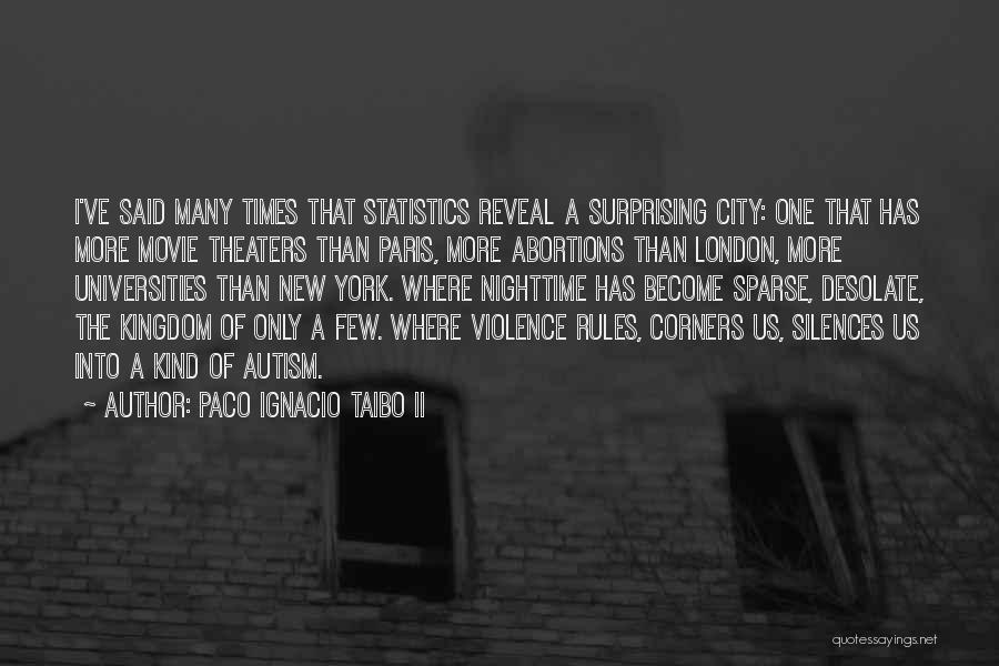 Paco Ignacio Taibo Quotes By Paco Ignacio Taibo II