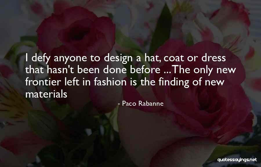 Paco Rabanne Quotes 297231