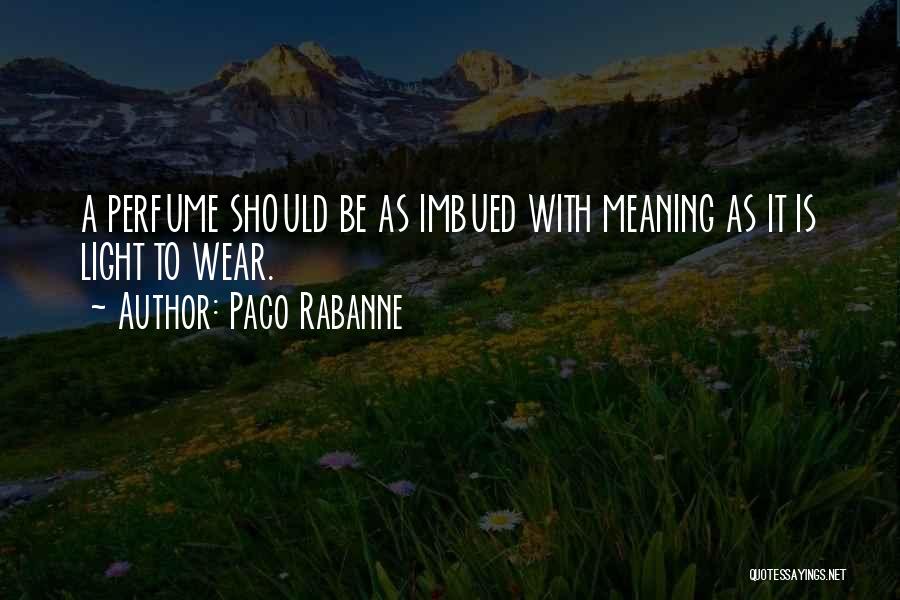 Paco Rabanne Quotes 929777